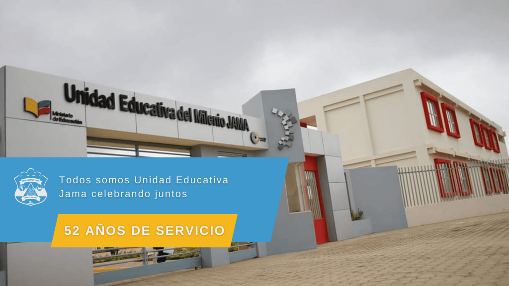 Unidad Educativa Jama: 52 años formando en excelencia académica, valores cívicos, ciencias, informática y turismo en Ecuador.